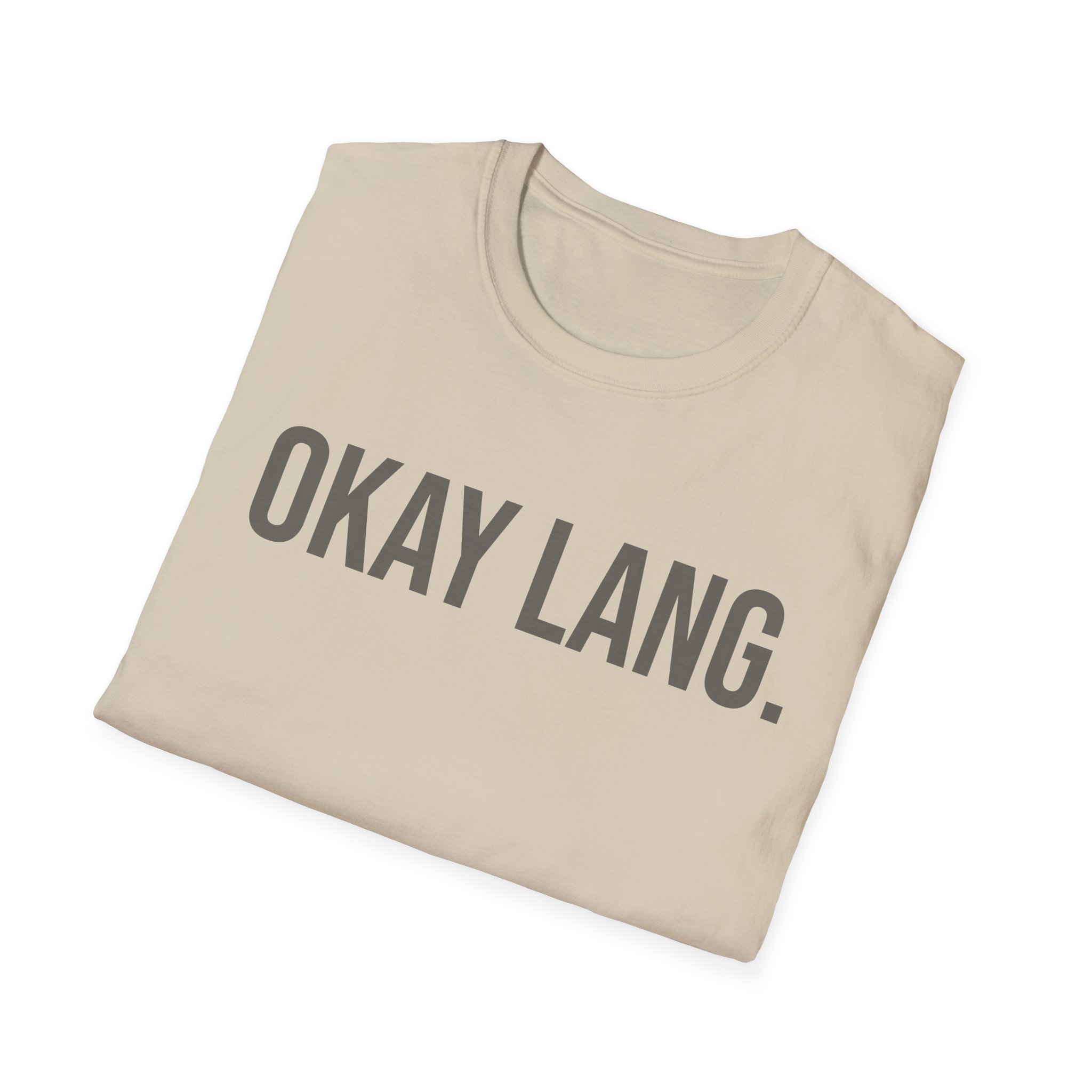 Okay Lang. T-Shirt — Tagalog Filipino Phrase Graphic Tee - Image 8