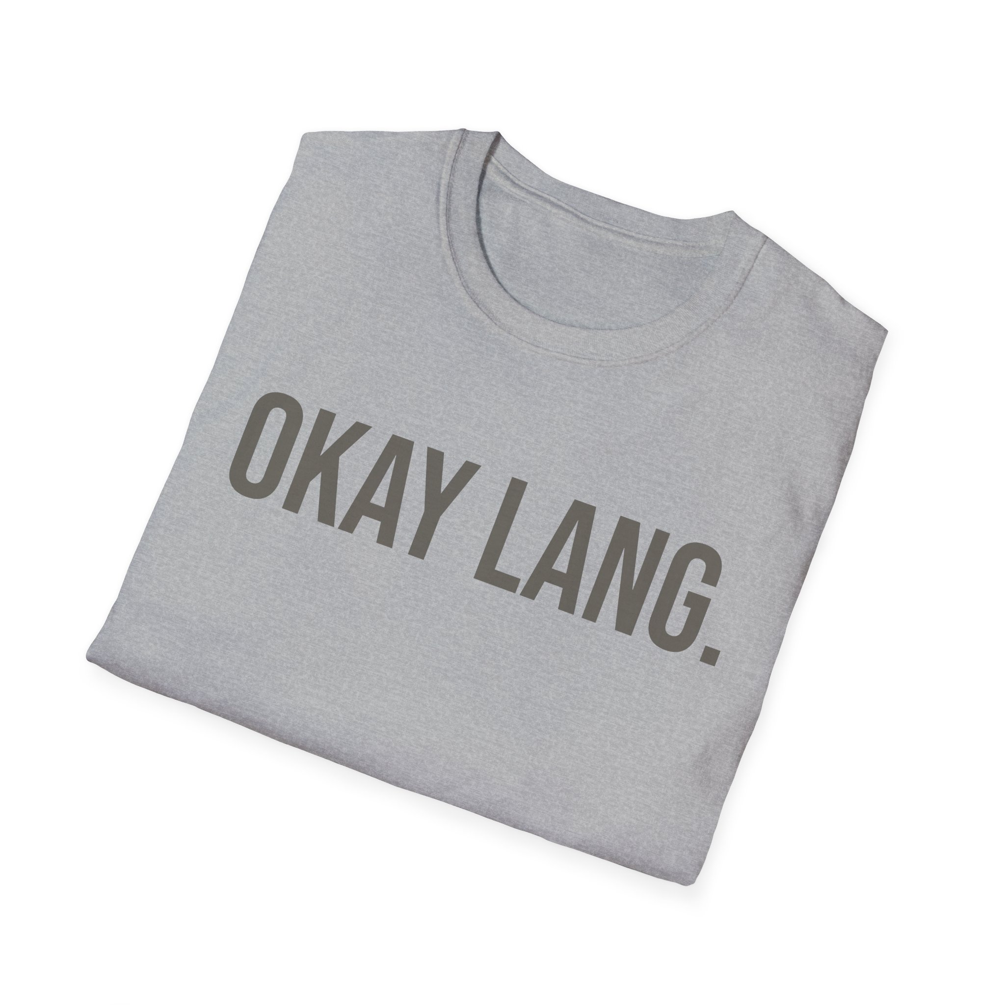 Okay Lang. T-Shirt — Tagalog Filipino Phrase Graphic Tee - Image 12